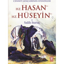 Timaş Yayınları Cennet Gençlerinin Efendileri Hz. Hasan - Hz. Hüseyin