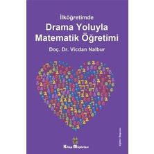 Kitap Müptelası Yayınları Ilköğretimde Drama Oyunlarıyla Matematik Öğretimi