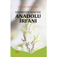 Gülnar Yayınları Gelenekten Geleceğe Anadolu Irfanı