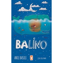 Timaş Çocuk Balino Anıl Basılı 64 Sayfa Ciltsiz Kitap Hayal Gücü ve Dostluk Hikayesi