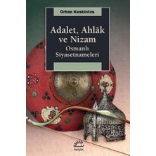 İletişim Yayınları Adalet, Ahlak ve Nizam Osmanlı Siyasetnameleri