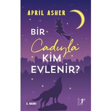 Artemis Yayınları Bir Cadıyla Kim Evlenir?