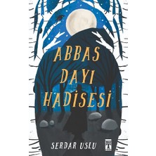 Genç Timaş Abbas Dayı Hadisesi