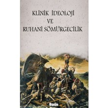 Ronin Kitap Klinik Ideoloji ve Ruhani Sömürgecilik