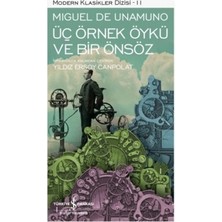 İş Bankası Kültür Yayınları Üç Örnek Öykü ve Bir Önsöz Miguel de Unamuno Ciltsiz 117 Sayfa