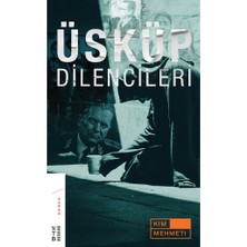 Ketebe Yayınları Üsküp Dilencileri