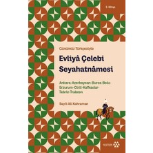 Yeditepe Yayınevi Evliya Çelebi Seyahatnamesi 2.kitap - Günümüz Türkçesiyle Ciltsiz 500 Sayfa