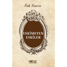 Gülnar Yayınları Eskimeyen Eskiler