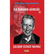Zet Yayınları Ilk Olmanın Ağırlığı