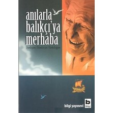 Bilgi Yayınevi Anılarla Balıkçıya Merhaba