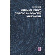 Efil Yayınevi Kurumsal Iktisat, Teknoloji ve Ekonomik Performans