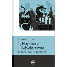 İletişim Yayınları Sinan Sülün İş Hayatında Hikayeleştirme Ciltsiz 136 Sayfa Türkçe Yayın
