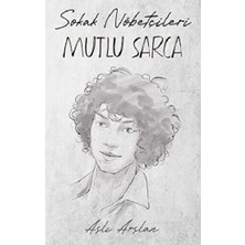 İndigo Kitap Sokak Nöbetçileri: Mutlu Sarca