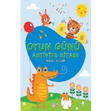 0-6 Yaş Yayınları Oyun Günü Aktivite Kitabı Mavi Kitap