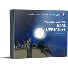 Kırmızı Ada Yayınları Teleskobu Icat Eden Hans Lippershey - Çocuklar Için Kâşifler ve Mucitler Serisi 8
