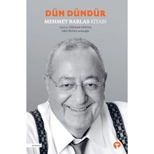 Turkuvaz Kitap Dün Dündür - Mehmet Barlas Kitabı