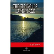 Platanus Publishing The Flying U's Last Stand