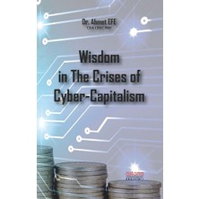 Astana Yayınları Wisdom In The Crises Of Cyber - Capitalism