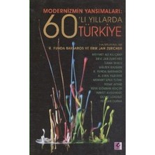Efil Yayınevi Modernizmin Yansımaları: 60’lı Yıllarda Türkiye
