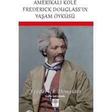 Platanus Publishing Amerikalı Köle Frederick Douglass'ın Yaşam Öyküsü