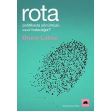 Kolektif Kitap Rota: Politikada Yönümüzü Nasıl Bulacağız?