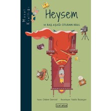 Ketebe Yayınları Heysem ve Baş Aşağı Oturan Kral - Masal Krallığı