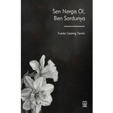 Luna Yayınları Sen Nergis Ol, Ben Sardunya