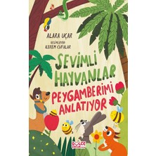 Gülce Kitap Sevimli Hayvanlar Peygamberimi Anlatıyor
