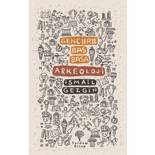 Yordam Kitap Gençlerle Baş Başa : Arkeoloji