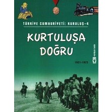Timaş Çocuk Türkiye Cumhuriyeti: Kuruluş 4 - Kurtuluşa Doğru