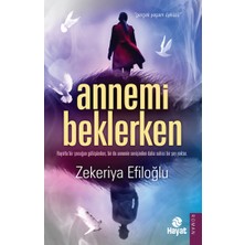 Hayat Yayınları Annemi Beklerken