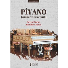 Müzik Eğitimi Yayınları Piyano Eğitimi ve Kısa Tarihi