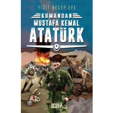 Acayip Kitaplar Mustafa Kemal Atatürk: Kumandan 2