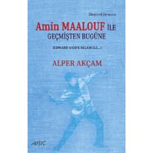 Abis Yayıncılık Amin Maalouf ile Geçmişten Bugüne