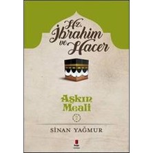 Kapı Yayınları Aşkın Meali Serisi 2 - Hz. Ibrahim ve Hacer