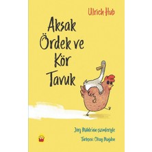 Kuraldışı Yayınevi Aksak Ördek ve Kör Tavuk