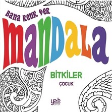 Yade Yayınları Bana Renk Ver Mandala-Bitkiler Çocuk