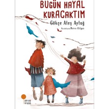 Günışığı Kitaplığı Bugün Hayal Kuracaktım