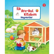 İş Bankası Kültür Yayınları Hayvanlar – Ilk Ara-Bul Kitabım (Ciltli)