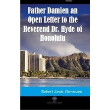 Platanus Publishing Father Damien An Open Letter To The Reverend Dr. Hyde Of Honolulu
