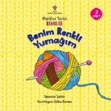 Tübitak Yayınları Benim Renkli Yumağım - Minikler Serisi Renkler