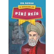 Yediveren Çocuk Piri Reis - Iz Bırakanlar