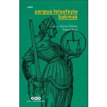 Yapı Kredi Yayınları Yargıya Felsefeyle Bakmak