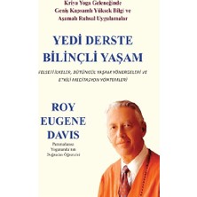 Gazi Kitabevi Yedi Derste Bilinçli Yaşam Felsefi Ilkeler, Bütüncül Yaşam Yönergeleri ve Etkili Meditasyon Yöntemleri