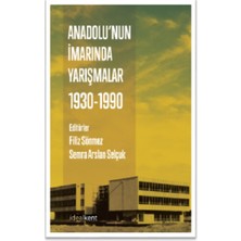İdealKent Yayınları Anadolu’nun Imarında Yarışmalar : 1930-1990