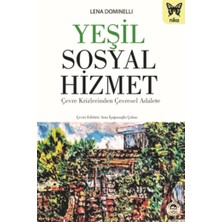 Nika Yayınevi Yeşil Sosyal Hizmet: Çevre Krizlerinden Çevresel Adalete
