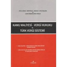 Orion Kitabevi Kamu Maliyesi - Vergi Hukuku ve Türk Vergi Sistemi