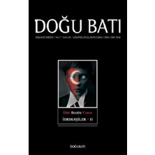 Doğu Batı Dergileri Doğu Batı Düşünce Dergisi Sayı: 29 Dün Bugün Yarın Ideolojiler 2