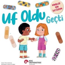 Koç Üniversitesi Yayınları Uf Oldu Geçti Minikler Için Ilkyardım