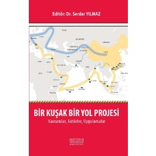 Astana Yayınları Bir Kuşak Bir Yol Projesi